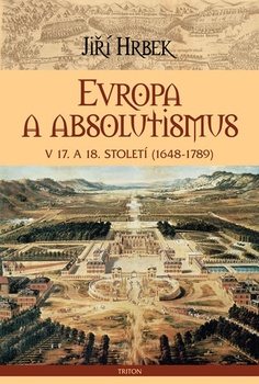 obálka: Evropa a absolutismus v 17. a 18. století (1648-1789)