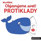 obálka: MiniPÉDIA – Objavujeme svet! Protiklady