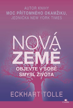 obálka: Nová Země - Objevte v sobě smysl života