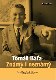 obálka: Tomáš Baťa - Známý i neznámý