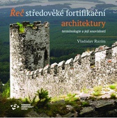 obálka: Řeč středověké fortifikační architektury