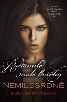 obálka: Roztomilé malé lhářky 16 - Nemilosrdné