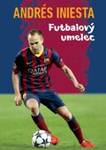 obálka: Andrés Iniesta - Futbalový umelec