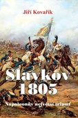 obálka: Slavkov 1805 - Napoleonův největší triumf