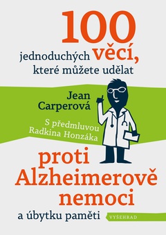 obálka: 100 jednoduchých věcí, které můžete udělat proti Alzheimerově nemoci