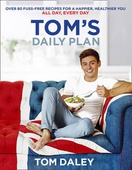 obálka: Tom Daley | Toms Daily Plan : Over 80 Fuss-Free Recipes for a Happier, Healthier You. All Day, Every Day