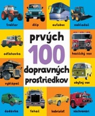 obálka: Prvých 100 dopravných prostriedkov