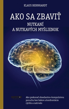 obálka: Ako sa zbaviť nutkaní a nutkavých myšlienok