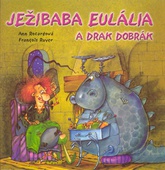 obálka: Ježibaba Eulália a drak Dobrák