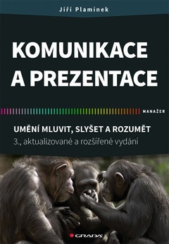 obálka: Komunikace a prezentace - Umění mluvit, slyšet a rozumět