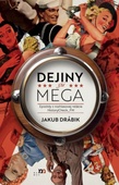 obálka: Dejiný sú MEGA