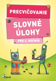obálka: Precvičovanie – Slovné úlohy pre 2.ročník