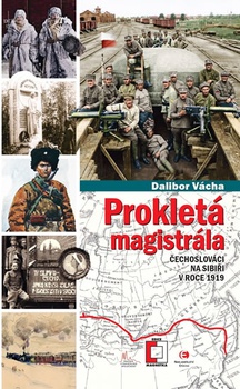 obálka: Prokletá magistrála: Čechoslováci na Sib