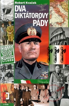 obálka: Dva diktátorovy pády