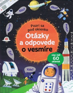 obálka: Pozri sa pod okienko – Otázky a odpovede o vesmíre