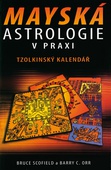 obálka: Mayská astrologie v praxi - Tzolkinský kalendář