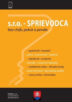 obálka: s.r.o. - SPRIEVODCA (založenie, vznik, dane, zisk, odvody, zrušenie + vzory zmlúv, formuláre a judikatúra)