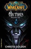 obálka: Arthas - Zrod krále lichů - World of Warcraft