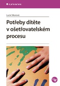 obálka: Potřeby dítěte v ošetřovatelském procesu