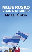 obálka: Moje Rusko: Vojna či mier?