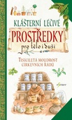 obálka: Klášterní léčivé prostředky pro tělo i duši