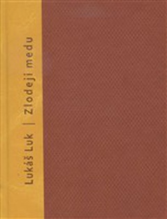 obálka: Zlodeji medu