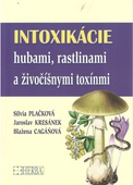 obálka: Intoxikácie hubami, rastlinami a živočíšnymi toxínmi