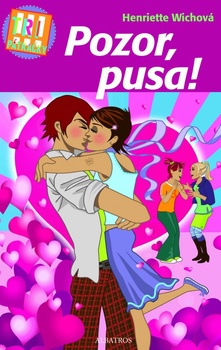 obálka: Tri pátračky: Pozor, pusa!