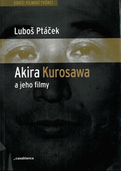obálka: Akira Kurosawa a jeho filmy