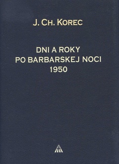 obálka: Dni a roky po barbarskej noci 1950
