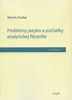 obálka:  Problémy jazyka a počiatky analytickej filozofie 