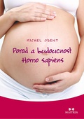 obálka: Porod a budoucnost Homo sapiens