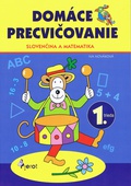 obálka: Domáce precvičovanie - Slovenčina, Matematika - 1.trieda