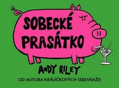 obálka:  Sobecké prasátko 