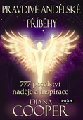 obálka: Pravdivé andělské příběhy - 777 poselství naděje a inspirace