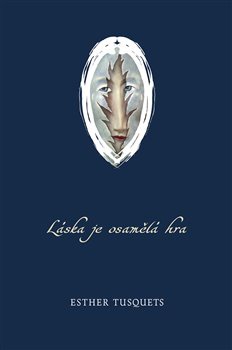 obálka: Láska je osamělá hra