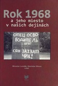 obálka: Rok 1968 a jeho miesto v našich dejinách