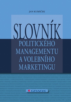 obálka: Slovník politického managementu a volebního marketingu