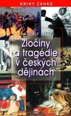 obálka: Zločiny a tragédie v českých dějinách