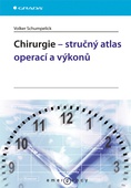 obálka: Chirurgie – stručný atlas operací a výkonů
