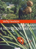 obálka: Veľký lexikón Ihličnany a vždyzelené dreviny