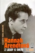 obálka: Hannah Arendtová - Z lásky k svetu