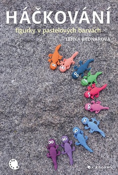 obálka: Háčkování - figurky v pastelových barvách