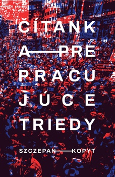 obálka: Čítanka pre pracujúce triedy