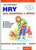 obálka: Hry pro maminky s dětmi