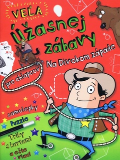 obálka: Na divokom západe - Veľa úžasnej zábavy pre chlapcov