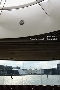 obálka: Z pohľadu dvoch pohárov mlieka