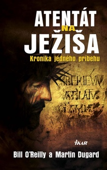 obálka: Atentát na Ježiša - Kronika jedného príbehu