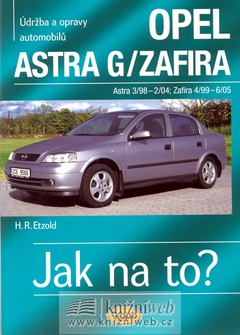 obálka: Opel Astra G/Zafira - 3/98 - 6/05 - Jak na to? - 62.