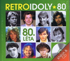obálka: Retro Idoly 80. léta - CD+kniha